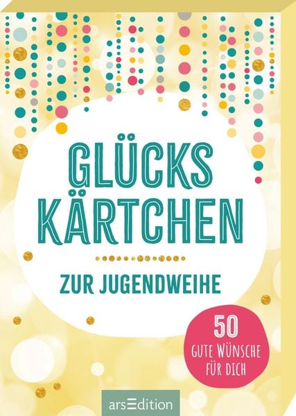Glückskärtchen zur Jugendweihe, Gebundene Ausgabe von , arsedition, 978-3-8458-6643-7
