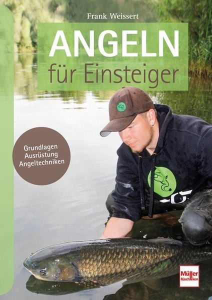 Angeln für Einsteiger, Taschenbuch von Frank Weissert, Müller Rüschlikon, 978-3-275-02192-5