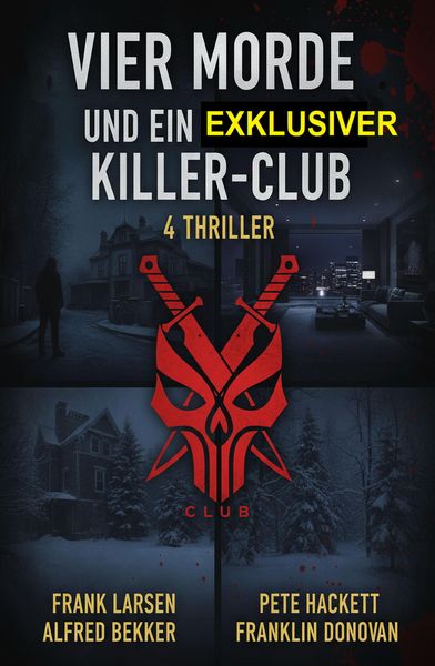 Produktbild: Vier Morde ein exklusiver Killer-Club: 4 Thriller
