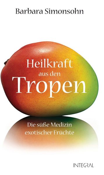 Produktbild: Heilkraft aus den Tropen