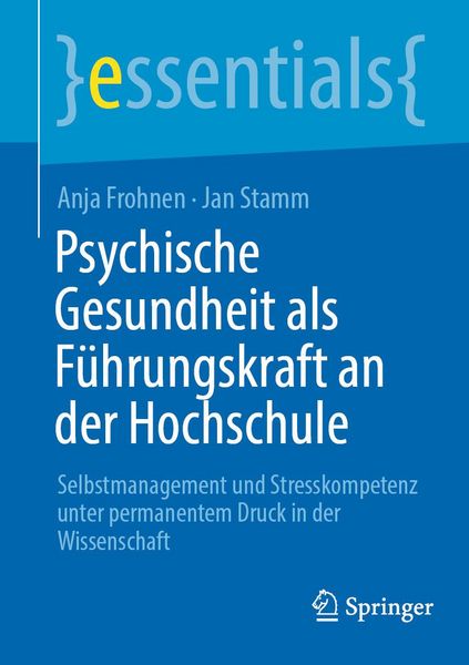 Produktbild: Psychische Gesundheit als F&uuml;hrungskraft an der Hochschule