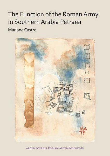 Produktbild: The Function of the Roman Army in Southern Arabia Petraea