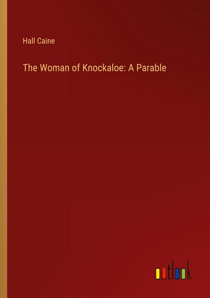 Produktbild: The Woman of Knockaloe: A Parable