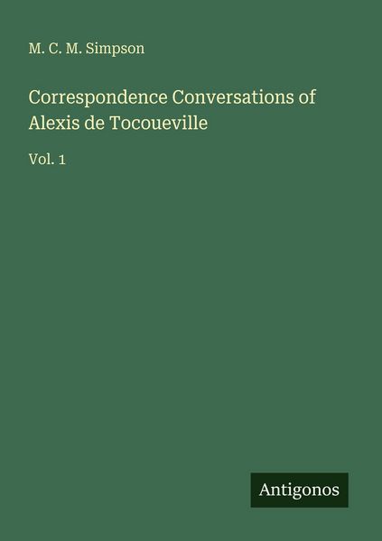Produktbild: Correspondence Conversations of Alexis de Tocoueville