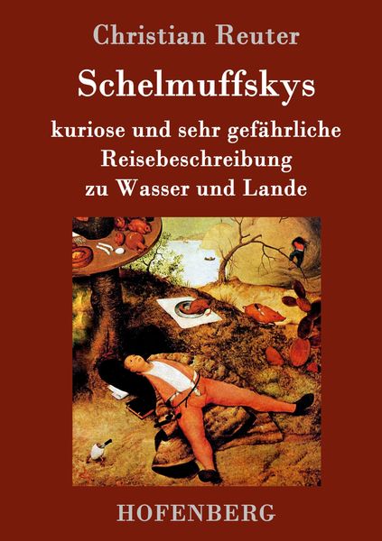 Produktbild: Schelmuffskys kuriose und sehr gef&auml;hrliche Reisebeschreibung zu Wasser und Lande