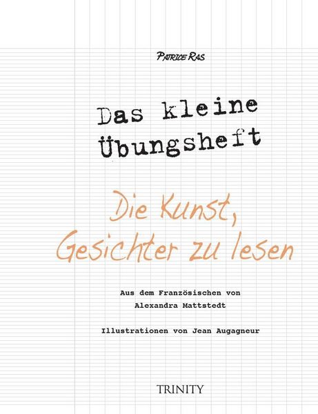 Produktbild: Das kleine &Uuml;bungsheft - Die Kunst, Gesichter zu lesen
