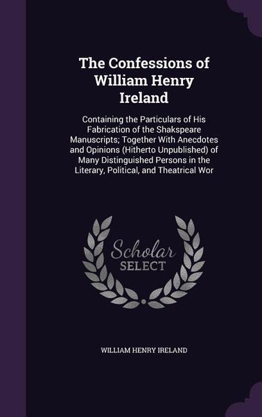 Produktbild: The Confessions of William Henry Ireland