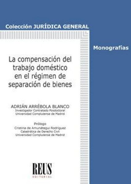 Produktbild: La compensaci&oacute;n del trabajo dom&eacute;stico en el r&eacute;gimen de separaci&oacute;n de bienes