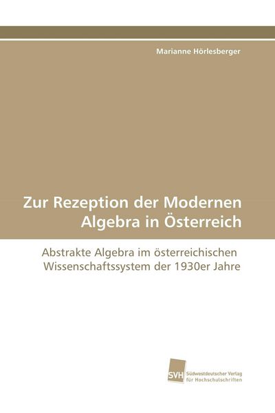 Produktbild: Zur Rezeption der Modernen Algebra in &Ouml;sterreich