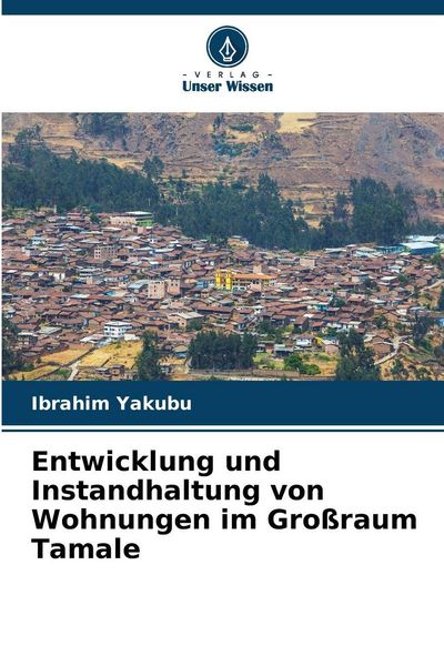 Produktbild: Entwicklung und Instandhaltung von Wohnungen im Gro&szlig;raum Tamale