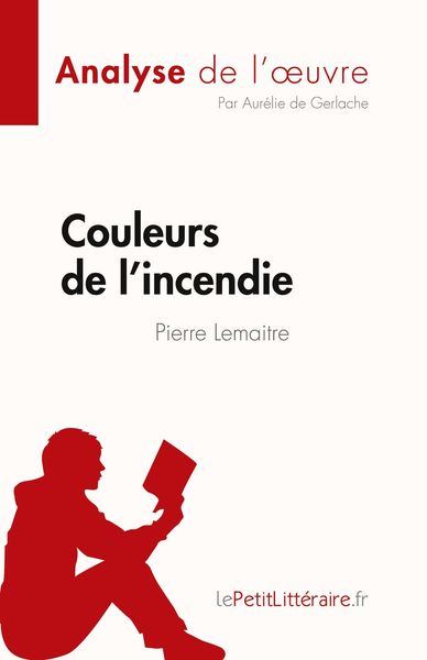 Produktbild: Couleurs de l'incendie de Pierre Lemaitre (Analyse de l'oeuvre)