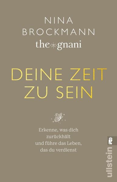 Deine Zeit zu sein, Taschenbuch von Nina Brockmann, Ullstein Taschenbuch, 9783548070339
