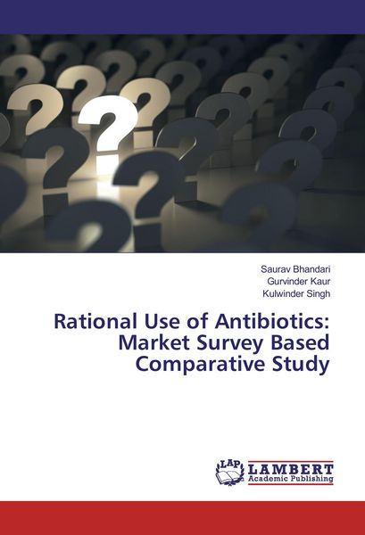 Produktbild: Rational Use of Antibiotics: Market Survey Based Comparative Study