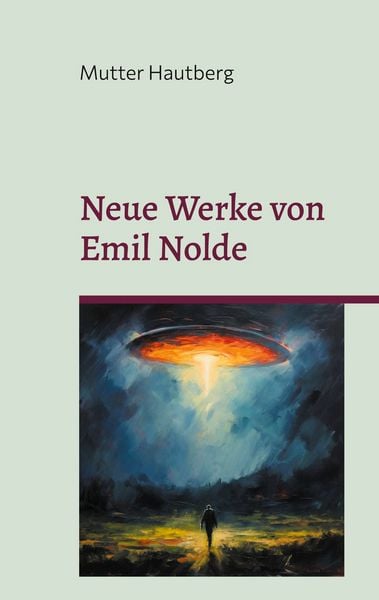 Produktbild: Neue Werke von Emil Nolde