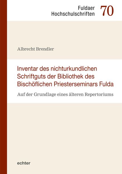 Produktbild: Inventar des nichturkundlichen Schriftgutes der Bibliothek des Bisch&ouml;flichen Priesterseminars Fulda