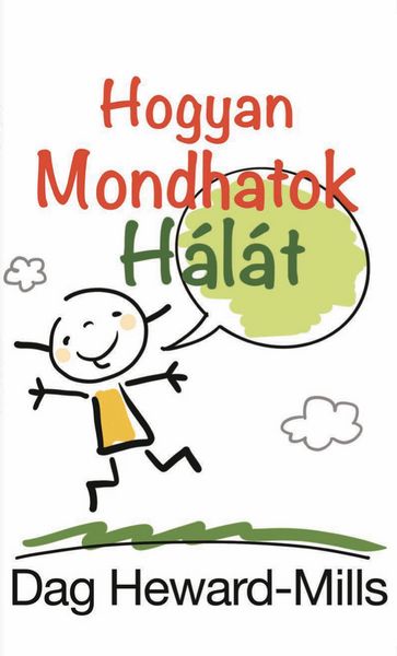 Produktbild: Hogyan Mondhatok H&aacute;l&aacute;t?