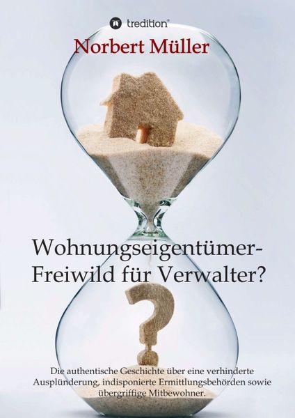 Produktbild: Wohnungseigent&uuml;mer- Freiwild f&uuml;r Verwalter?
