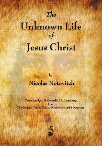 Produktbild: The Unknown Life of Jesus Christ