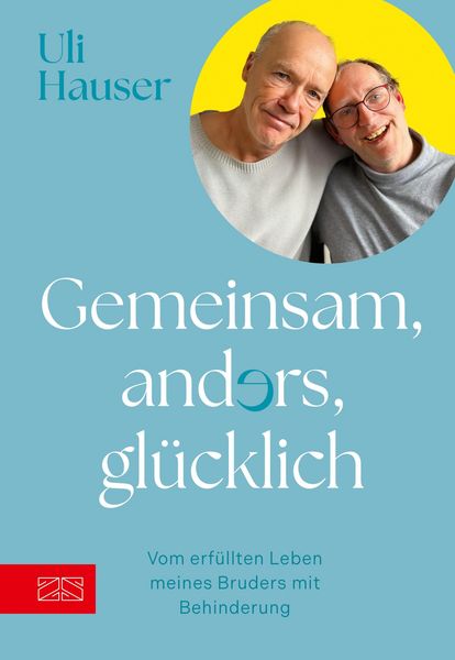 Produktbild: Gemeinsam, anders, gl&uuml;cklich