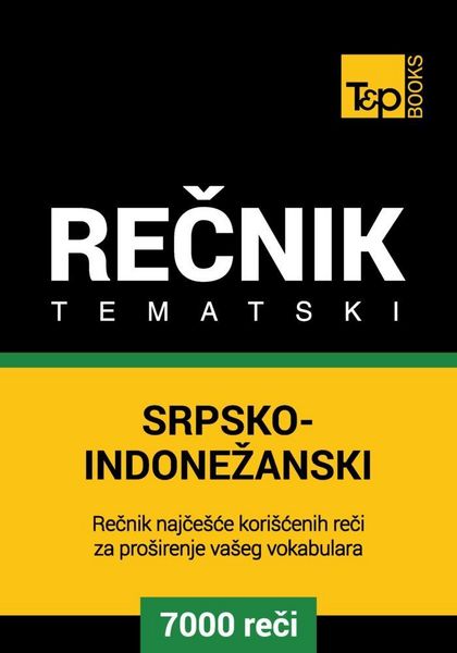 Produktbild: Srpsko-Indonezanski tematski recnik - 7000 korisnih reci