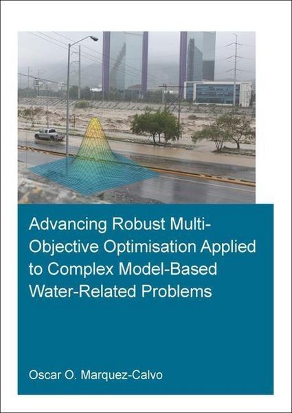 Produktbild: Marquez Calvo, O: Advancing Robust Multi-Objective Optimisat