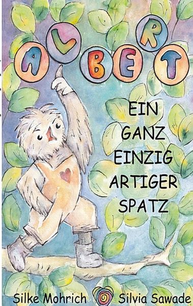 Produktbild: Albert - Der ganz einzig artiger Spatz