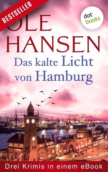Produktbild: Das kalte Licht von Hamburg: Drei Krimis in einem eBook