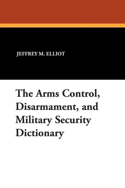 Produktbild: The Arms Control, Disarmament, and Military Security Dictionary