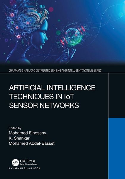 Produktbild: Artificial Intelligence Techniques in IoT Sensor Networks