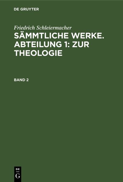 Produktbild: S&auml;mmtliche Werke. Abteilung 1: Zur Theologie. Band 2