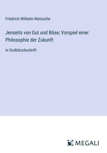 Produktbild: Jenseits von Gut und B&ouml;se; Vorspiel einer Philosophie der Zukunft