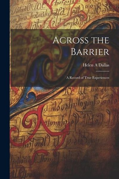 Produktbild: Across the Barrier: A Record of True Experiences