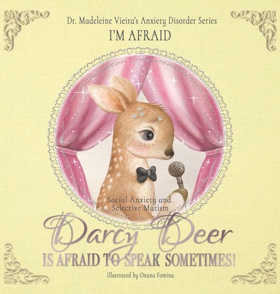 Produktbild: DARCY DEER IS AFRAID TO TALK, SOMETIMES! (Social Anxiety Disorder and Selected Mutism)