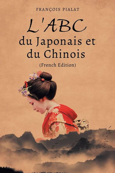 Produktbild: L'ABC du Japonais et du Chinois (French Edition)