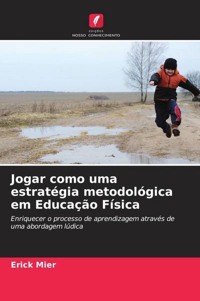 Produktbild: Jogar como uma estrat&eacute;gia metodol&oacute;gica em Educa&ccedil;&atilde;o F&iacute;sica