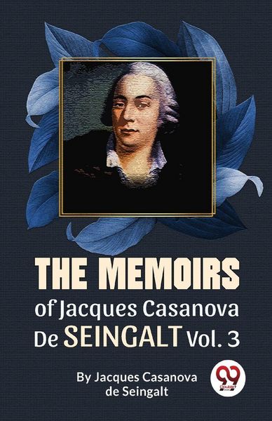 Produktbild: The Memoirs Of Jacques Casanova De Seingalt Vol. 3