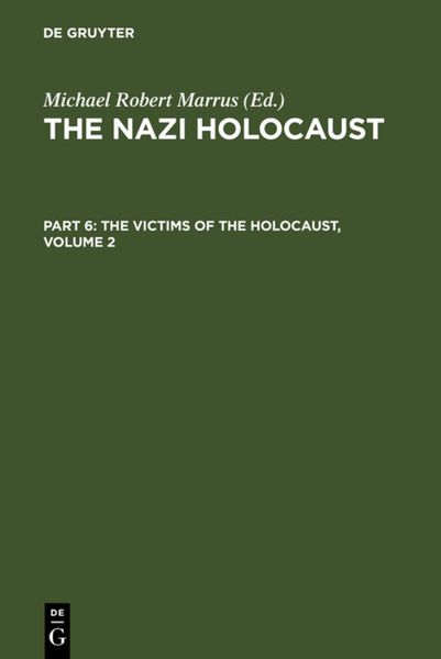 Produktbild: The Nazi Holocaust. Part 6: The Victims of the Holocaust. Volume 2