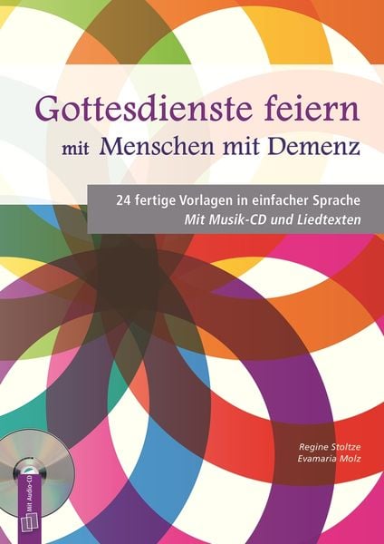 Gottesdienste feiern mit Menschen mit Demenz, Taschenbuch von Evamaria Molz , Regine Stoltze, Verlag an der Ruhr, 9783834635310
