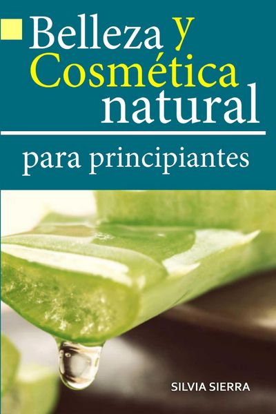 Produktbild: Belleza y cosm&eacute;tica natural para principiantes
