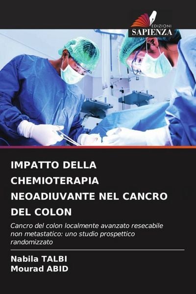 Produktbild: Impatto Della Chemioterapia Neoadiuvante Nel Cancro Del Colon