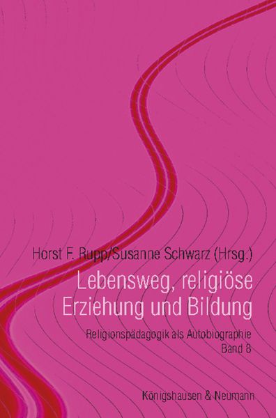 Produktbild: Lebensweg, religi&ouml;se Erziehung und Bildung