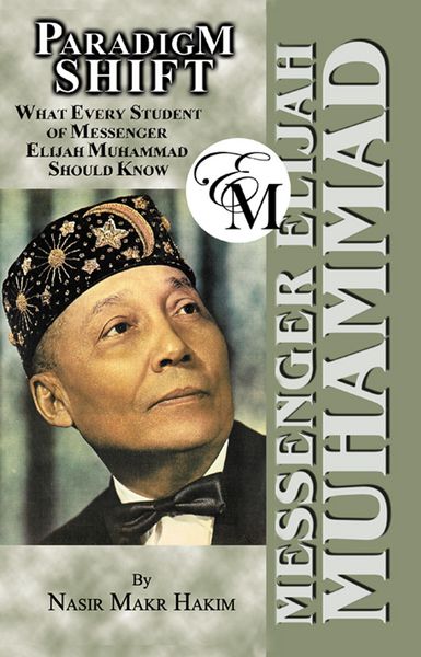 Produktbild: Paradigm Shift: What Every Student of Messenger Elijah Muhammad Should Know
