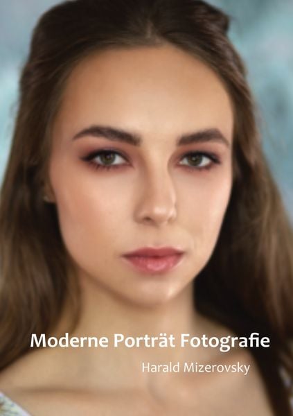Produktbild: Moderne Portr&auml;t Fotografie