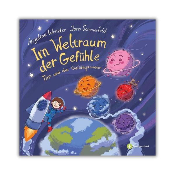 Im Weltraum der Gefühle – Tim und die Gefühlsplaneten, Gebundene Ausgabe von Angelina Wenzler, Bennus Media, 978-3-911900-02-7
