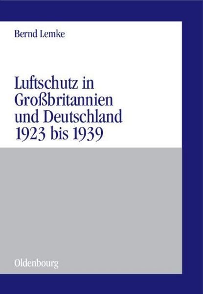 Produktbild: Luftschutz in Gro&szlig;britannien und Deutschland 1923 bis 1939