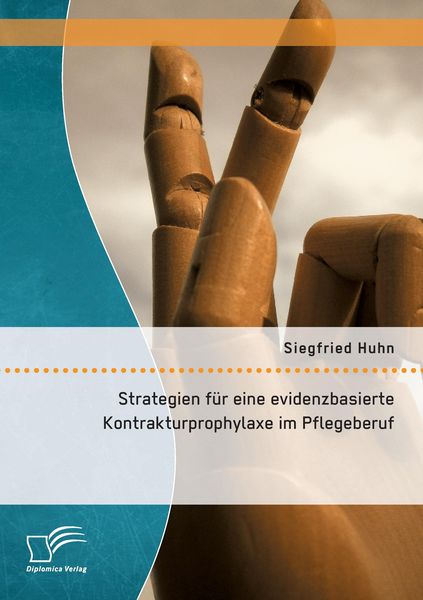 Produktbild: Strategien f&uuml;r eine evidenzbasierte Kontrakturprophylaxe im Pflegeberuf