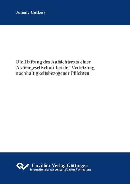 Produktbild: Die Haftung des Aufsichtsrats einer Aktiengesellschaft bei der Verletzung nachhaltigkeitsbezogener Pflichten