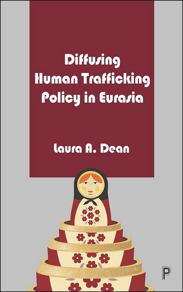 Produktbild: Diffusing Human Trafficking Policy in Eurasia