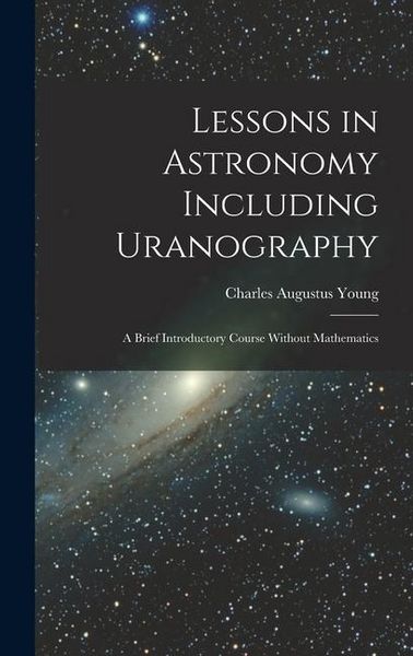 Produktbild: Lessons in Astronomy Including Uranography
