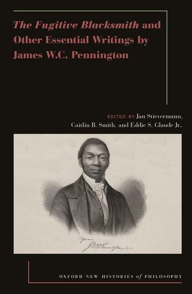 Produktbild: The Fugitive Blacksmith and Other Essential Writings by James W.C. Pennington